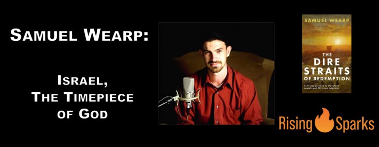 Samuel Wearp: Israel, The Timepiece of God, part 2
